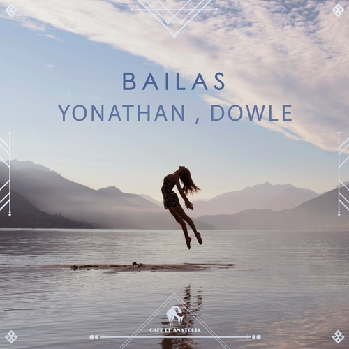 Yonathan & Dowle - Bailas [CDA128]